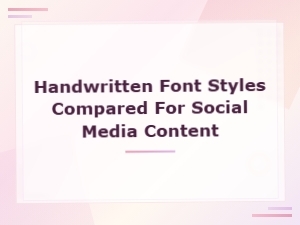 Best Free Handwritten Fonts Compared for Social Media Content
