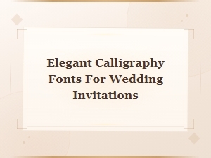 Elegant Calligraphy Wedding Invitation Fonts for a Stunning Celebration